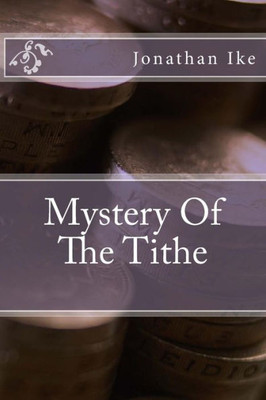 The Mystery Of The Tithe