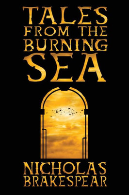 Tales From The Burning Sea