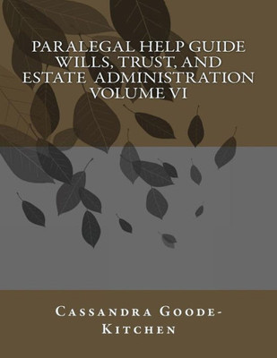 Paralegal Help Guide Wills, Trust, And Estate Administration