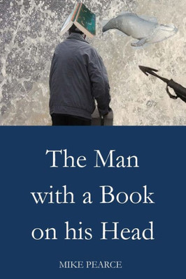 The Man With A Book On His Head