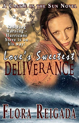 Love's Sweetest Deliverance (Castle in the Sun)