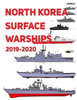 North Korea Surface Warships : 2019 - 2020