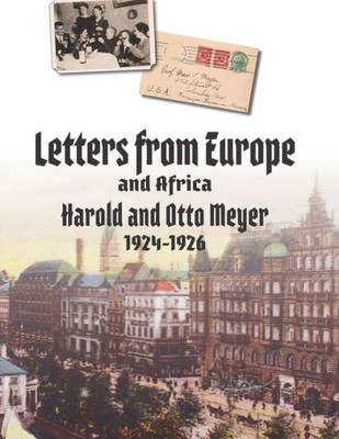 Letters From Europe And Africa, 1924-1926