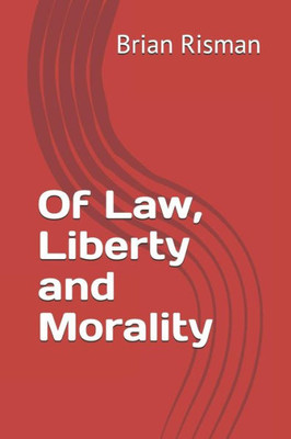 Of Law, Liberty And Morality