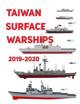 Taiwan Surface Warships : 2019 - 2020