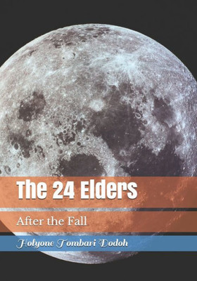 The 24 Elders : After The Fall