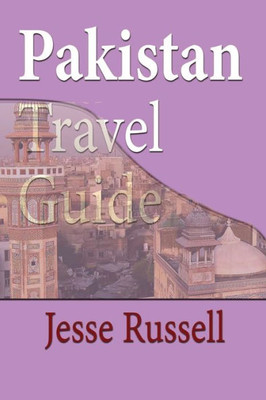 Pakistan Travel Guide : Tourism