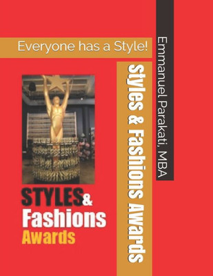 Styles & Fashions Awards : Everyone Has A Style!
