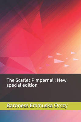 The Scarlet Pimpernel : New Special Edition