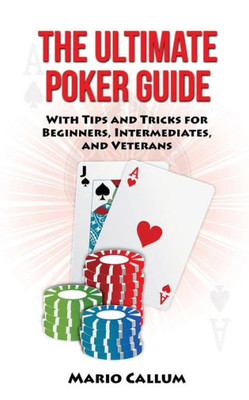 The Ultimate Poker Guide