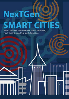 Nextgen Smart Cities : The Emergence Of A New Civilization