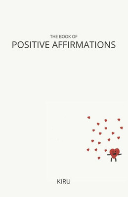 The Book Of Positive Affirmations : Simplified