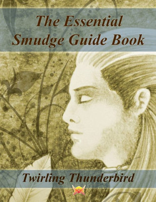 The Essential Smudge Guide Book