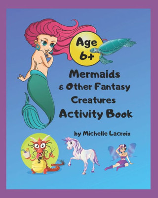Mermaids & Other Fantasy Creatures Activity Book : Full Color Mermaid Activity Book