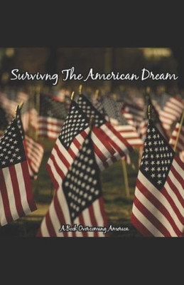 Surviving The American Dream