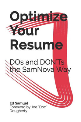 Optimize Your Resume : Dos And Don'Ts The Samnova Way