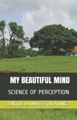 My Beautiful Mind : Science Of Perception