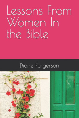 Lessons From Women In The Bible