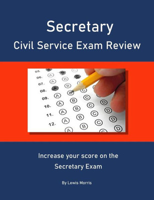 Secretary Civil Service Exam Review : Increase Your Score On The Secretary Exam