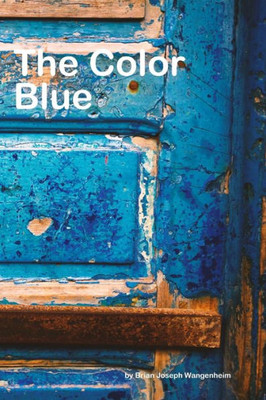 The Color Blue : All About Blue