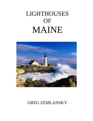 Lighthouses Of Maine