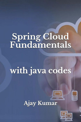 Spring Cloud Fundamentals : With Java Codes