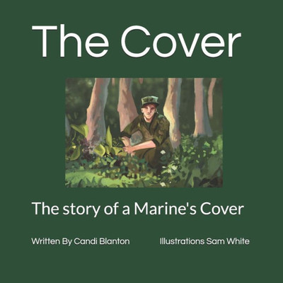 The Cover : The Story Of A Marine'S Cover