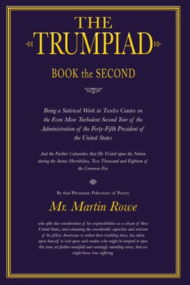 The Trumpiad : Book The Second: A Poem In Twelve Cantos