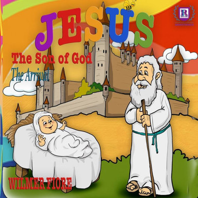 The Son Of God. : The Arrival