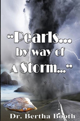 Pearls...By Way Of A Storm...