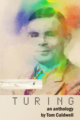 Turing : An Anthology