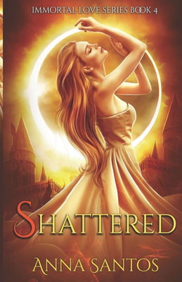 Shattered : Paranormal Vampire Romance