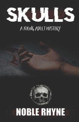 Skulls : A Young Adult Mystery
