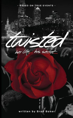 Twisted : Her Life, His Secret