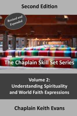 Understanding Spirituality And World Faith Expressions