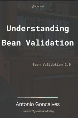 Understanding Bean Validation 2. 0 : Bean Validation