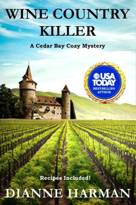 Wine Country Killer : A Cedar Bay Cozy Mystery