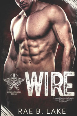 Wire : A Wings Of Diablo Mc Novel