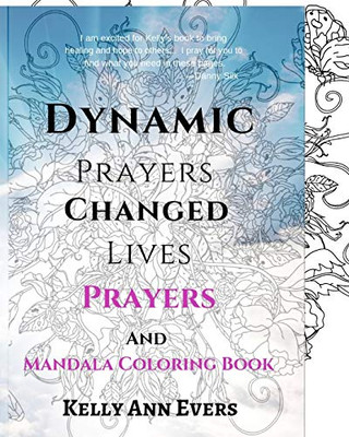 Dynamic Prayers Changed Lives: Adult Mandala Coloring Book and Prayers: for Victims of Domestic Violence and Domestic Abuse Memoir and Healing