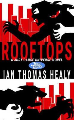 Rooftops : A Just Cause Universe Novel