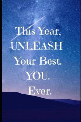 This Year Unleash Your Best. You. Ever. : Exercise