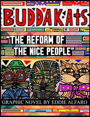The Reform Of The Nice People : The Buddakats