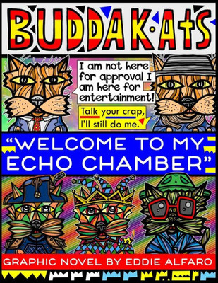 Welcome To My Echo Chamber : The Buddakats
