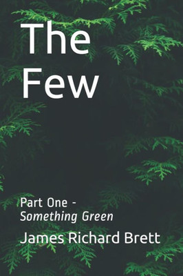 The Few : One -- Something Green