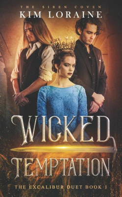 Wicked Temptation : The Excalibur Duet