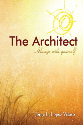 The Architect : Always With Yourself