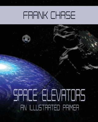 Space Elevators An Illustrated Primer