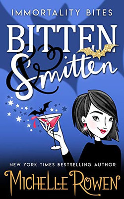 Bitten & Smitten (Immortality Bites)