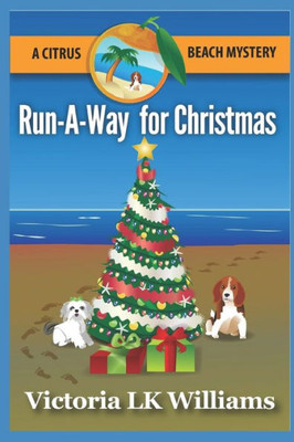 Run-A-Way For Christmas : A Citrus Beach Mystery