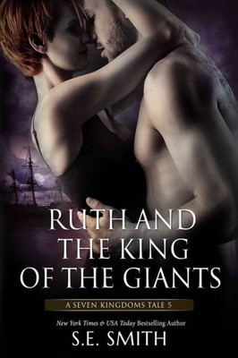 Ruth And The King Of The Giants : A Seven Kingdoms Tale 5